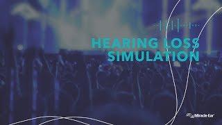 Hearing Loss Simulation | Miracle-Ear