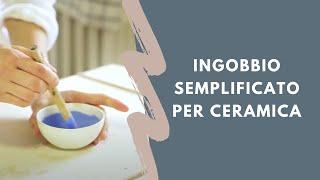 Ingobbio semplificato per ceramica