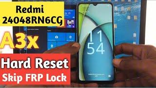 Xiaomi Redmi A3x 24048RN6CG Hard Reset & Skip Google Account Without Pc 