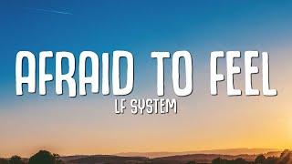 LF SYSTEM - Afraid To Feel (Lyrics)