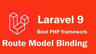 Laravel 9 tutorial - Route Model Binding