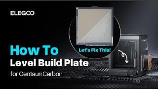 How to Level Build Plate for Centauri Carbon