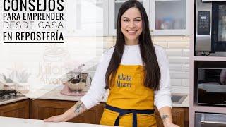 CONSEJOS PAR EMPRENDER DESDE CASA EN REPOSTERÍA