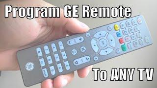 Program GE Universal Remote to Any TV (Samsung, LG, Vizio, Hisense, Sony, and More)