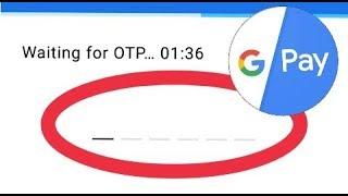 Gpay Fix Google Pay OTP Not Receive And Registration Problem Solve || Gpay