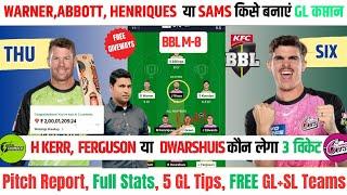 THU vs SIX Dream11 Prediction | Dream11 Team Of Today Match | SIX vs THU Dream11 Prediction | #BBL