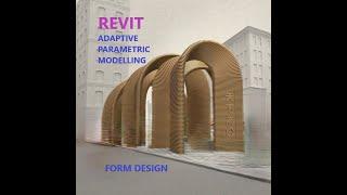 Revit Adaptive Parametric Modelling  (Form designed  )