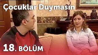 Çocuklar Duymasın 3.Sezon - 18.Bölüm