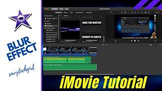 iMovie Blur Effect: How to Blur something in iMovie