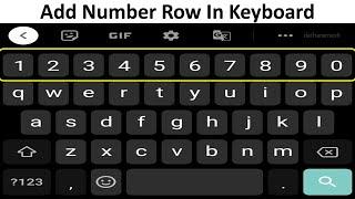 How to Add Number Row In Google Keyboard | Gboard