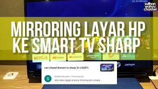 cara mirroring hp android ke smart tv Sharp 2t-c32df1i