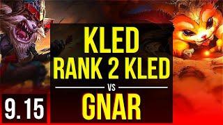 KLED vs GNAR (TOP) | Rank 2 Kled, 4 early solo kills, 600+ games, KDA 9/1/2 | TR Challenger | v9.15