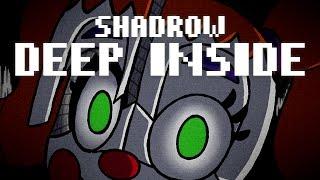 Deep Inside (FNAF: Sister Location Song) - Shadrow