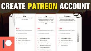 How To Create Your Patreon Account 2024 | Full Tutorial