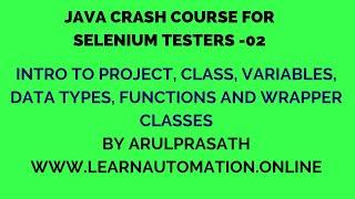 Java Crash course | 02 | Intro | Project,Class,Data Types, Functions,Wrapper Classes
