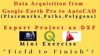 Google Earth to AutoCAD | Export Project as DXF |Google Earth Points, Paths and Polygons in a Folder