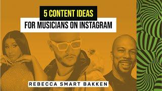 Musicians: 5 Content Ideas for Instagram (Without Self-Promotion)