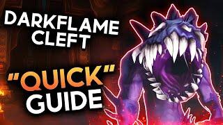 A "Quick" Guide to Darkflame Cleft for M+ in 11.1! (Undermined)