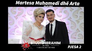 Pjesa 2 • Martesa Muhamedit & Artes | të Famija Kurteshi | StudioIbrahim4K PRO  2023