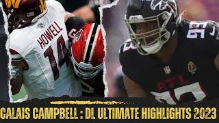 Atlanta Falcons Calais Campbell Ultimate Highlights 2023