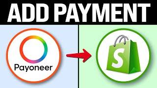 How To Add Payoneer Payments To Shopify (2024) Payoneer Checkout on Shopify