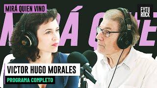 VICTOR HUGO MORALES: HÉROE DE DOS NACIONES | MIRÁ QUIEN VINO