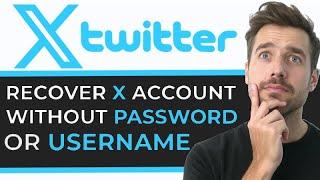 How to Recover Your X (Twitter) Account Without Username: Easy Guide