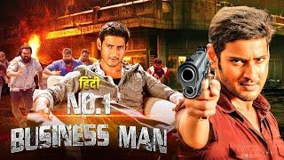 No. 1 Businessman (2012) Mahesh Babu - Hindi Dubbed Superhit Movie | Kajal Agarwal & Prakash Raj