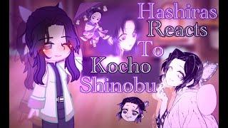 • Hashiras react to eachother (Shinobu Kocho) part 1/?? // GiyuShino // Gacha club • 