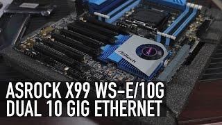 Asrock X99 WS-E/10G: 10 Gig Ethernet Onboard