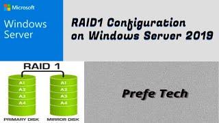 RAID   1 Configuration on Windows Server 2019