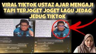 VIRAL TIKTOK USTAZ TIDO LIVE MENGAJI TAPI JEDAG JEDUG l MENARI SAMBIL MENGAJI