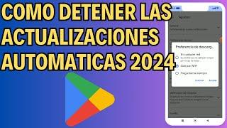 Como DESACTIVAR las ACTUALIZACIONES AUTOMATICAS de ANDROID / Xiaomi, Samsung, Motorola, Huawei, Oppo