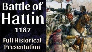 The Battle of Hattin, 1187 - Saladin vs. Crusaders - full documentary