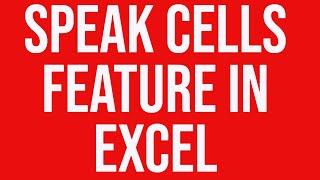 Speak cells feature Microsoft Excel