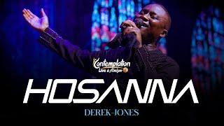 HOSANNA | Derek-Jones (Contemplation 3 )