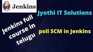 poll SCM in Jenkins//Telugu//Jyothi IT Solutions//