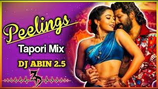 Peelings Remix Song | Tapori Mix | DJ ABIN 2.5 | Telugu DJ Songs | I am Abin