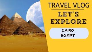 Egypt travel tips: Discover Central Cairo, what to see