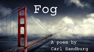 Fog Poem by Carl Sandburg