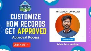 Customize How Records Get Approved | Approve Records with Approval Processes | Techlok  Salesforce