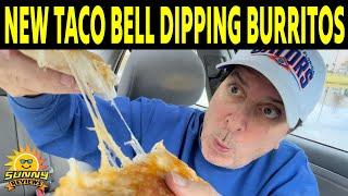 NEW TACO BELL DIPPING BURRITOS - SUNNY REVIEWS