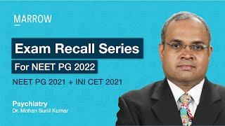 Exam Recall Series (NEET PG + INI CET) - Psychiatry