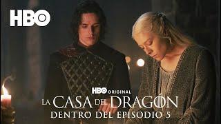 La Casa del Dragón - Temporada 2 | Dentro del Capítulo 5 | HBO LATAM