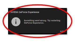 How To Fix Something Went Wrong || Try Restarting GeForce Experience || NVIDIA GeForce Experience