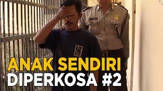 Kelakuan sang Ayah dipergoki | JELANG SIANG