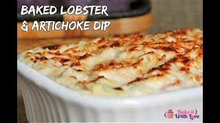 Baked Lobster & Artichoke Dip | Bake It With Love