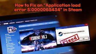 How to Fix an “Application load error 5:0000065434” in Steam