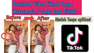 CARA DOWNLOAD VIDEO TIKTOK TANPA ADA TULISAN TIKTOK!