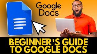 Beginner's Guide to Google Docs